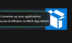 Featured image of post Container up your applications: fast, secure & efficient with MSIX App Attach